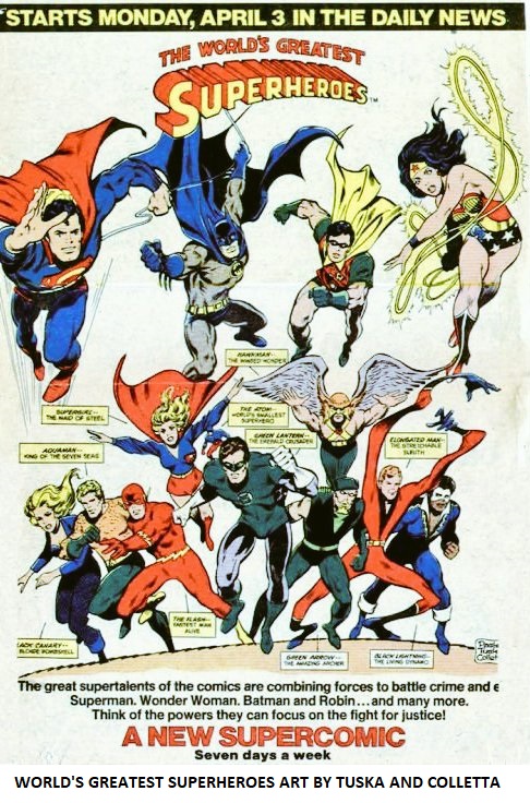 WORLD'S GREATEST SUPERHEROES ART BY TUSKA AND COLLETTA