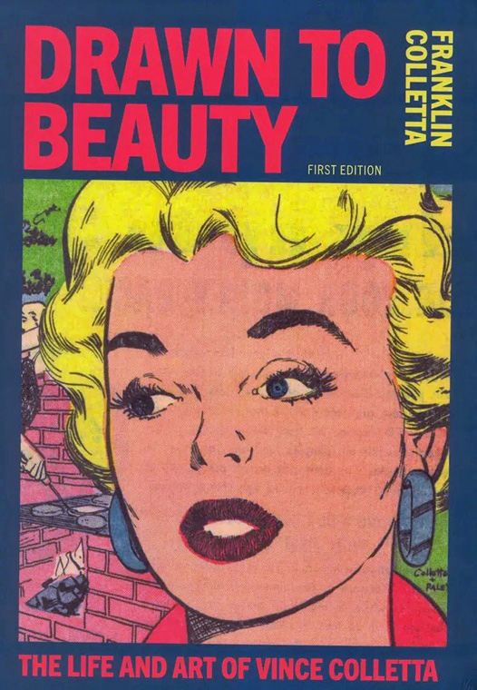 Drawn to Beauty: The Life and Art of Vince Colletta